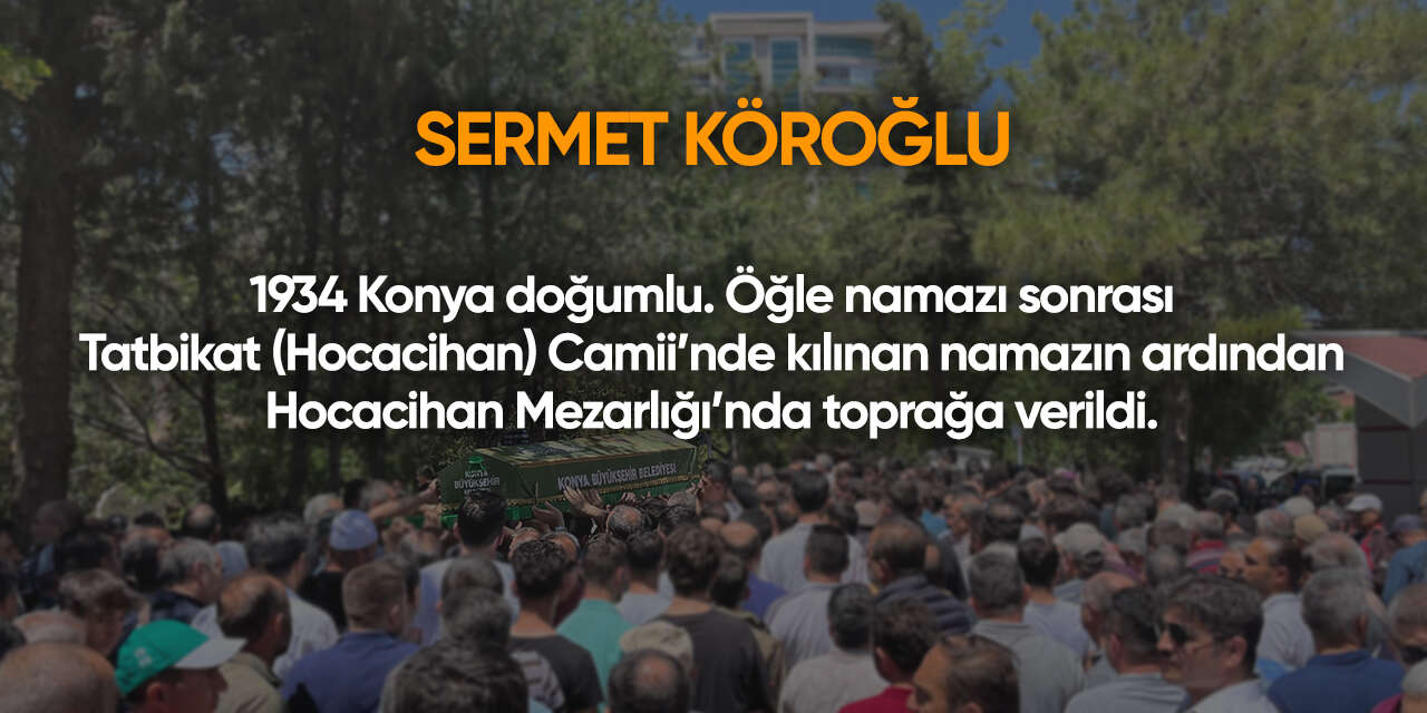 Konya'da bugün vefat edenler | 6 Ekim 2026 9